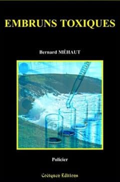 Bernard Mehaut - Embruns toxiques