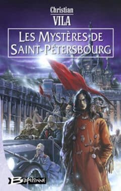 Christian Vilà - Les mystères de Saint-Pétersbourg