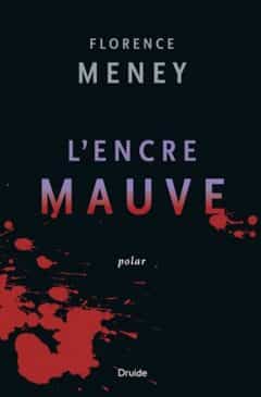 Florence Meney - L'encre mauve
