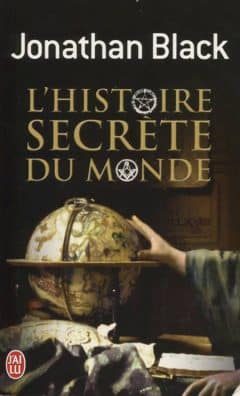 Jonathan Black - L'histoire secrete du monde