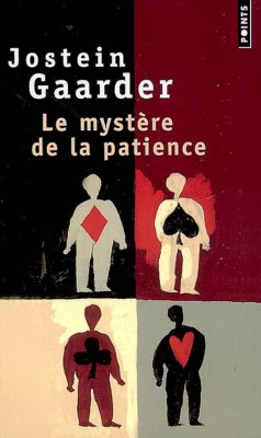 Jostein Gaarder - Le mystere de la patience