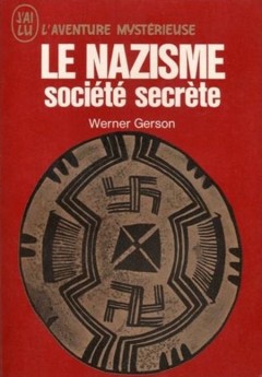 Werner Gerson - Le nazisme societe secrete