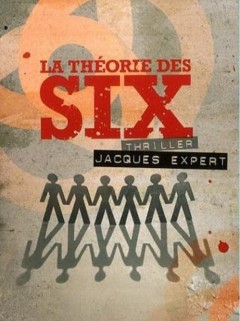 Jacques Expert - La théorie des six