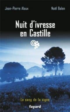 Jean-pierre Alaux - Nuit d'ivresse en Castille