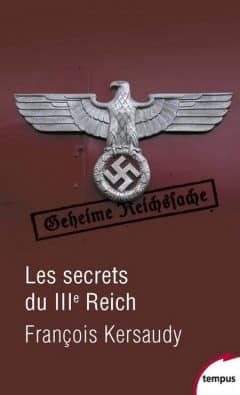 Francois Kersaudy - Les secrets du IIIe Reich