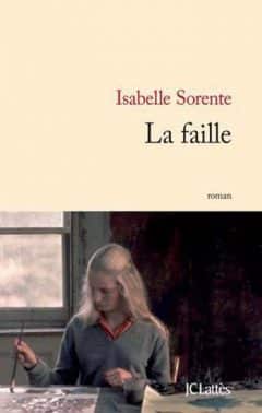 Isabelle Sorente - La faille