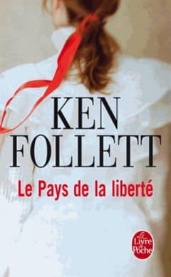 Ken Follett - Le Pays de La Liberté
