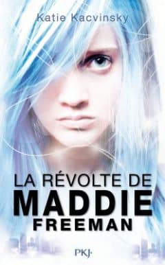 Maddie Freeman - La Révolte