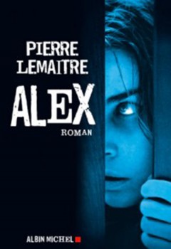 Pierre Lemaitre - Alex