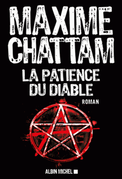 Maxime Chattam - La Patience du diable