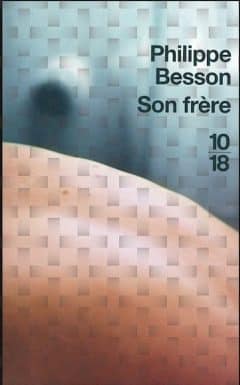 Philippe Besson - Son frère