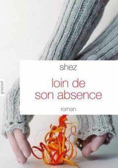 Shez - Loin de son absence