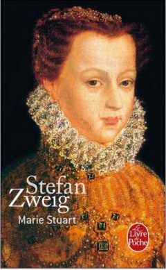 Stefan Zweig - Marie Stuart