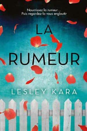 La rumeur - Lesley Kara La-rumeurs